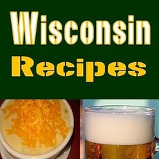 Laura Sommers Traditional Wisconsin Recipes
