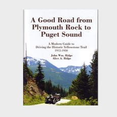 Ridge Alice & John A Good Road from Plymouth Rock to Puget Sound