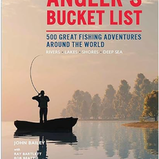Angler's Bucket List: 500 Great Fishing Adventures Around the World