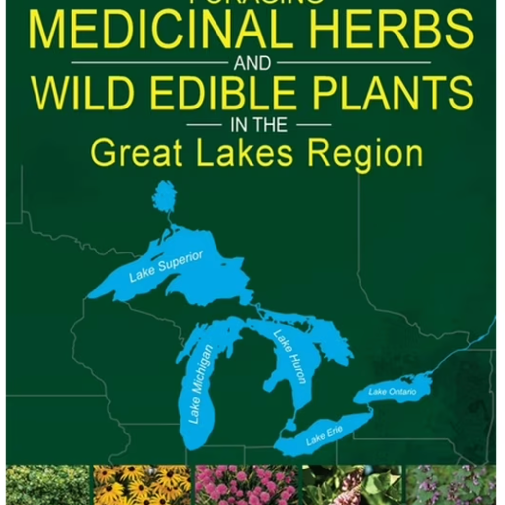 Samantha Deere Foraging Medicinal Herbs and Wild Edible Plants in the Great Lakes Region
