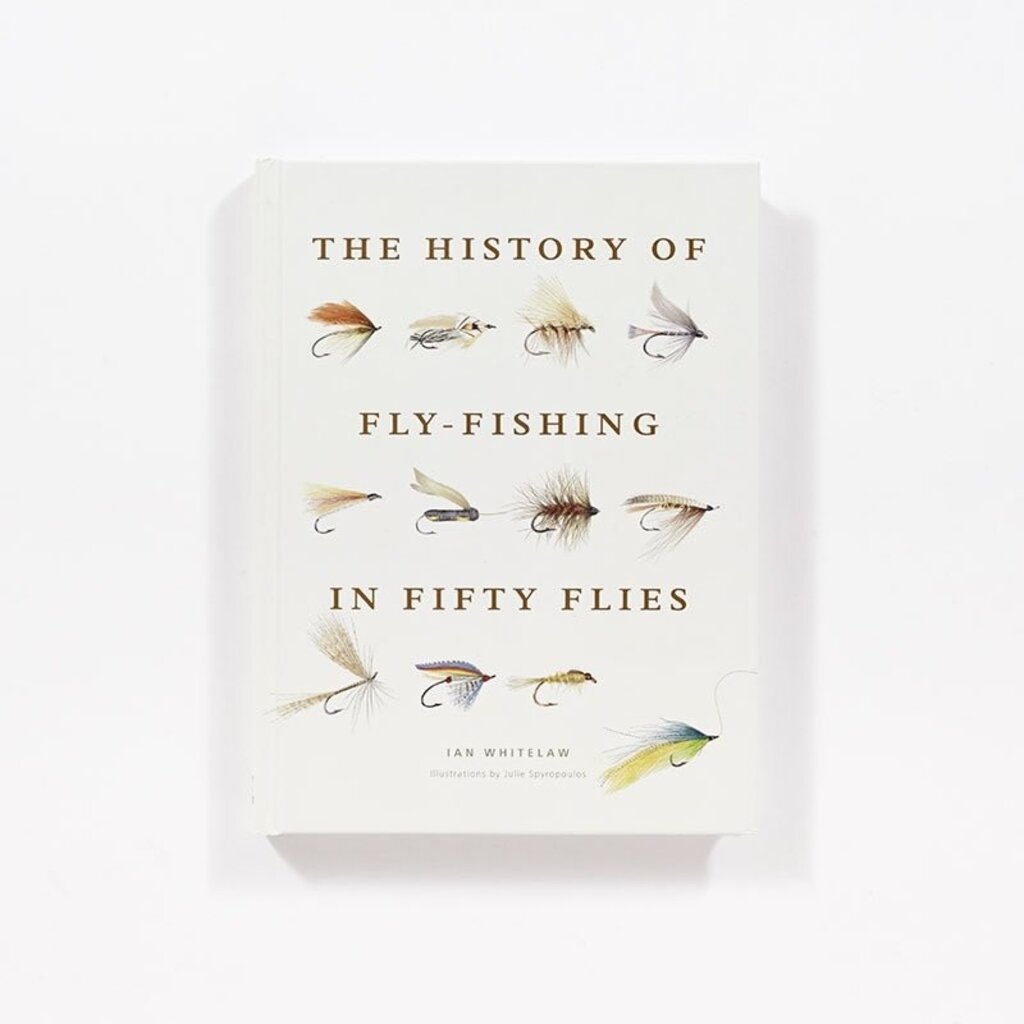 Whitelaw Ian History of Fly Fishing - 50 Flies