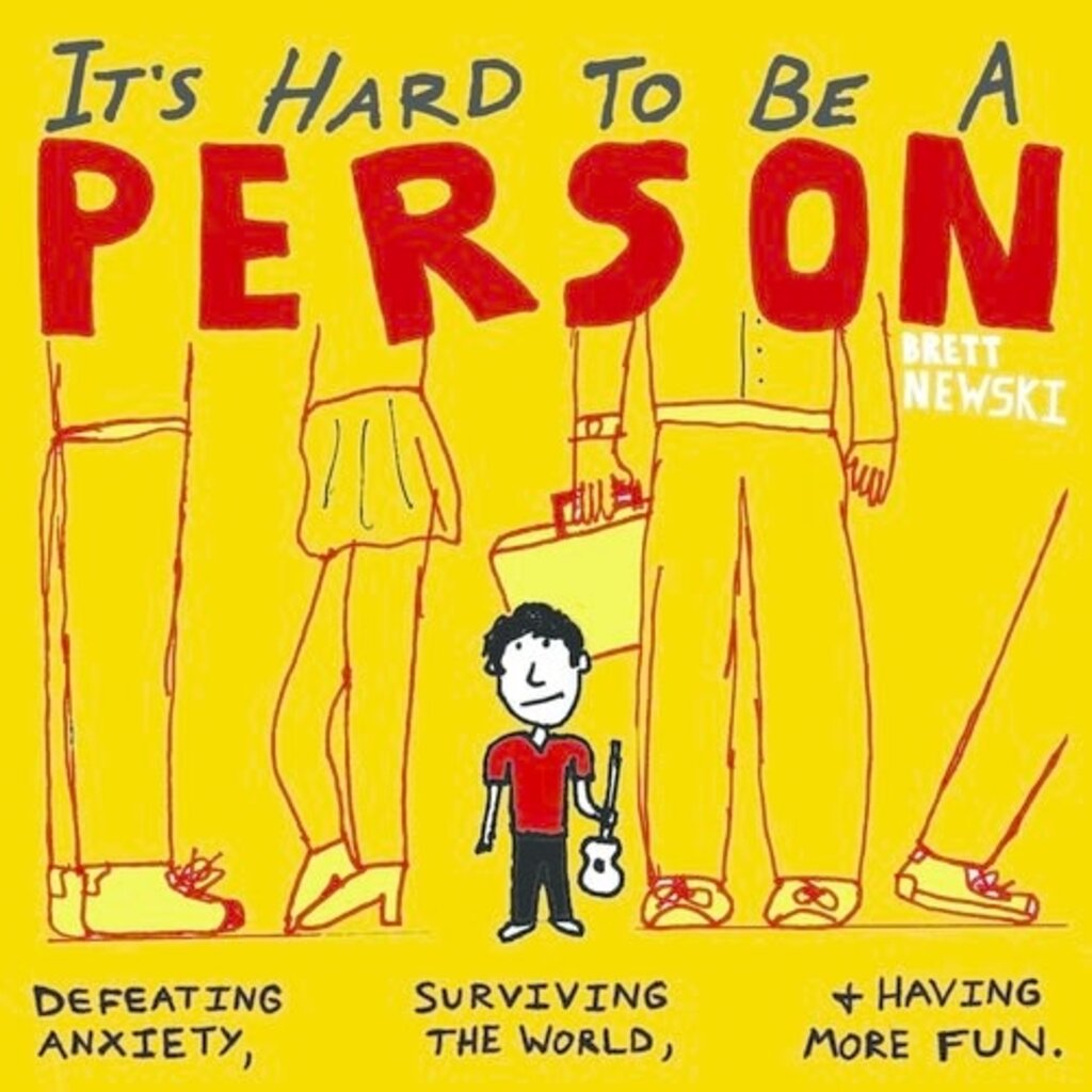 Brett Newski It's Hard To Be a Person