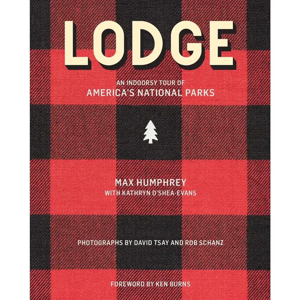Max Humphrey & Kathryn O’Shea-Evans Lodge: An Indoorsy Tour of America's National Parks