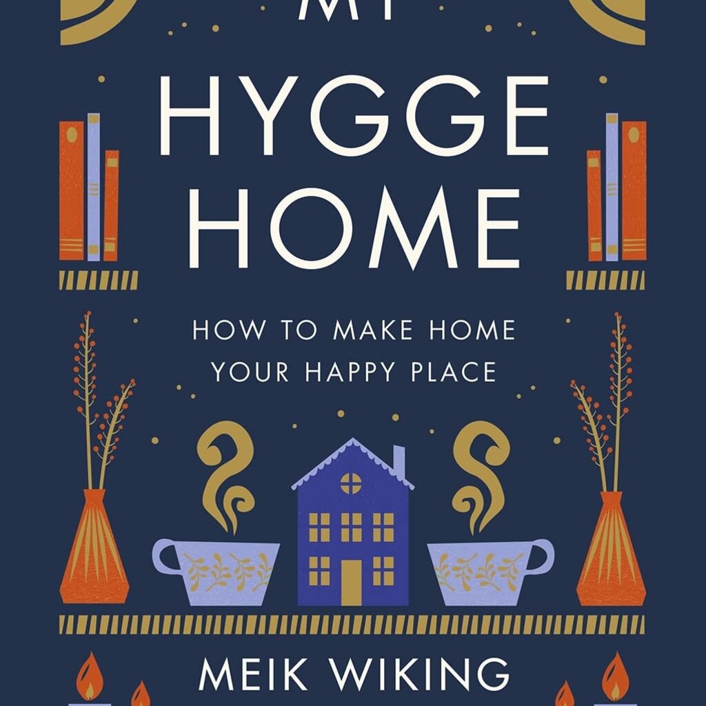 Meik Wiking My Hygge Home