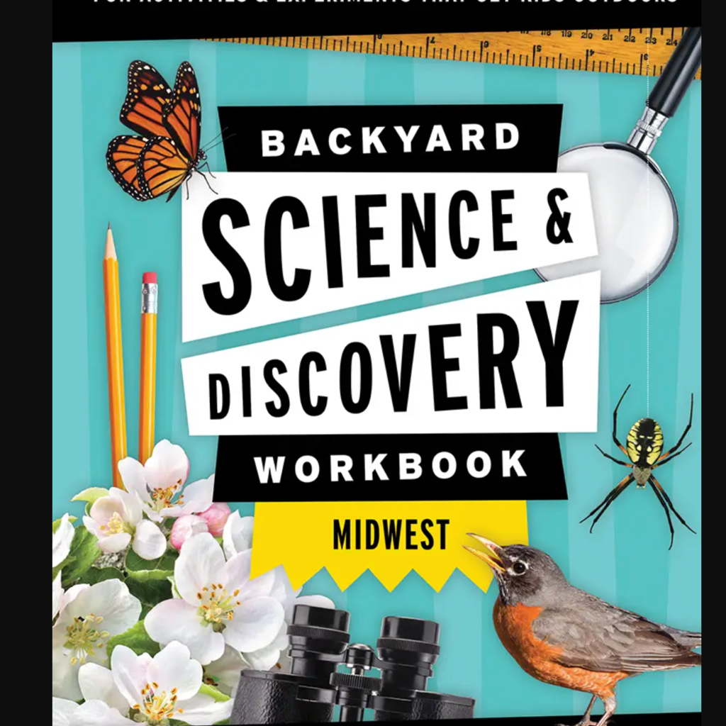 Backyard Science & Discovery Workbook - Midwest