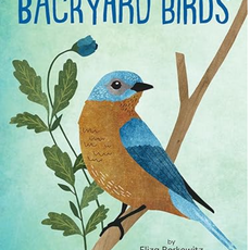 Berkowitz Eliza Kid's Guide to Backyard Birds