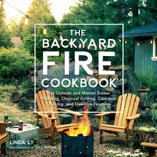 Ly Linda The Backyard Fire Cookbook