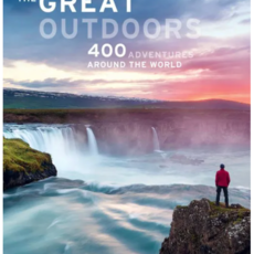 The Great Outdoors: 400 Adventures Around the World