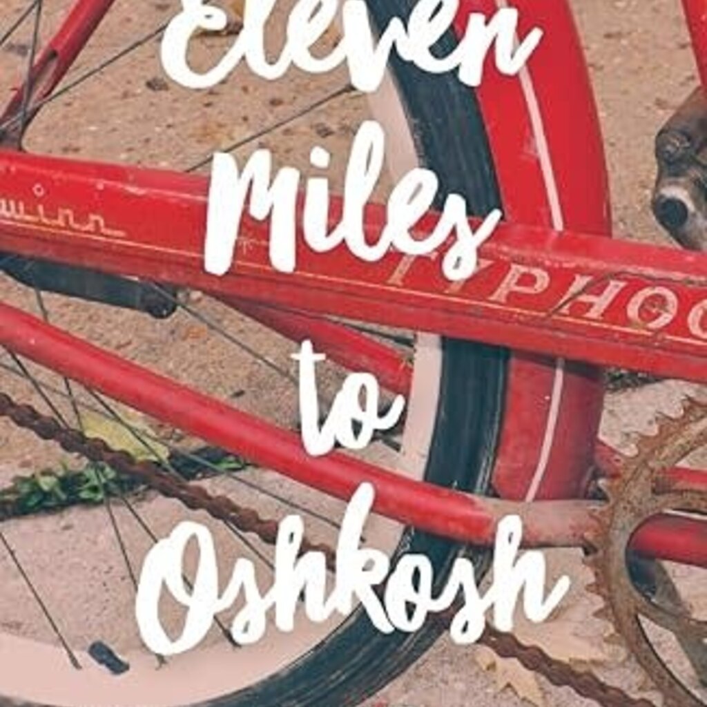 Eleven Miles to Oshkosh