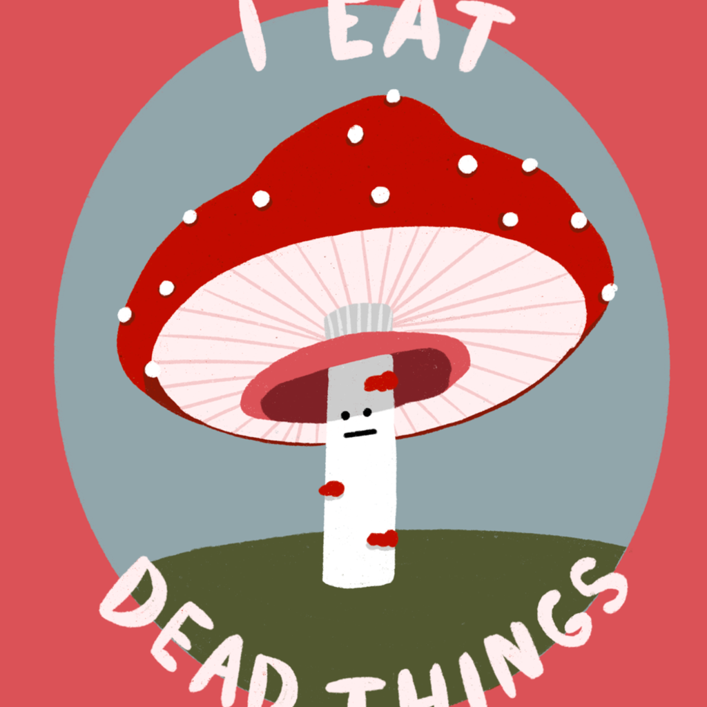 Lily Wenndt Illustration I Eat Dead Things Print
