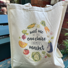 First & Foremost Meet Me At The Eau Claire Farmers Market Tote