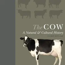 Rutland Catrin Cow: A Natural and Cultural History