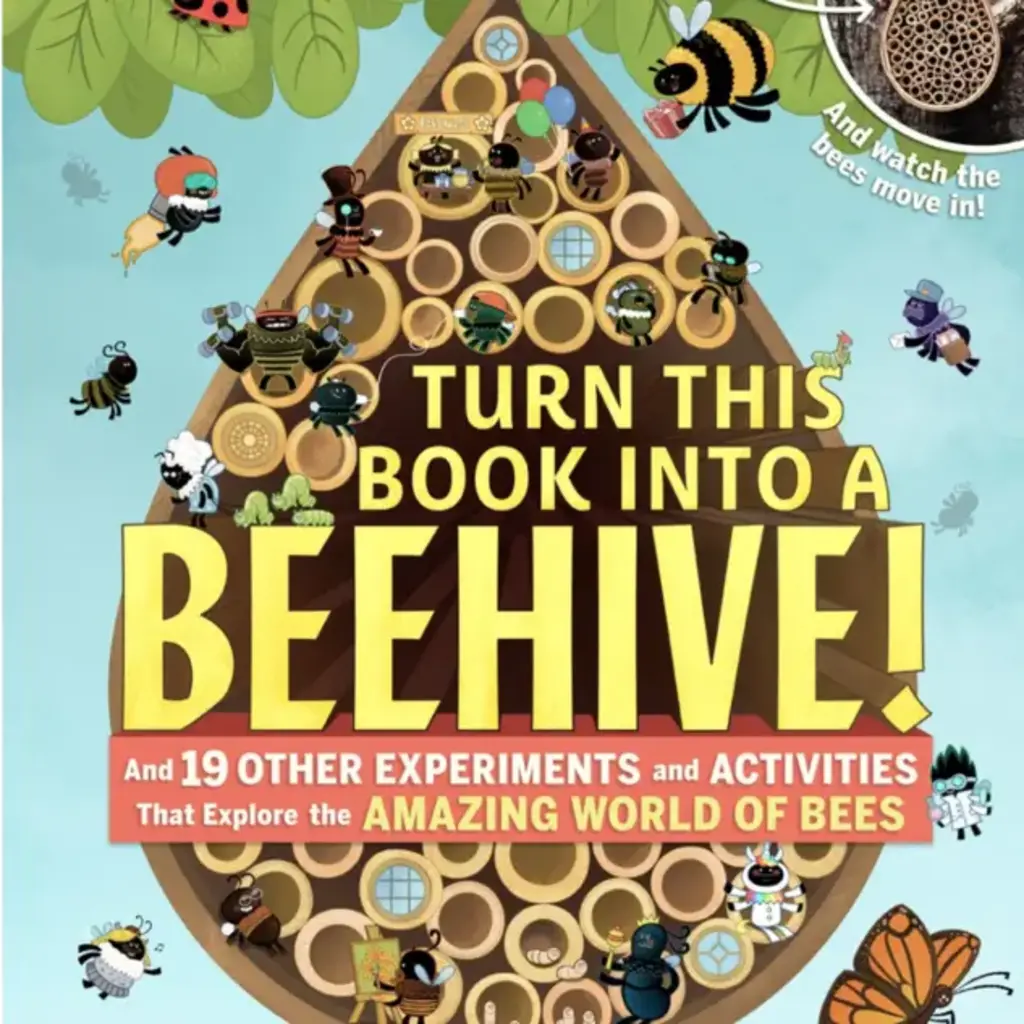 Brunelle Lynn Turn This Book Into A Beehive!