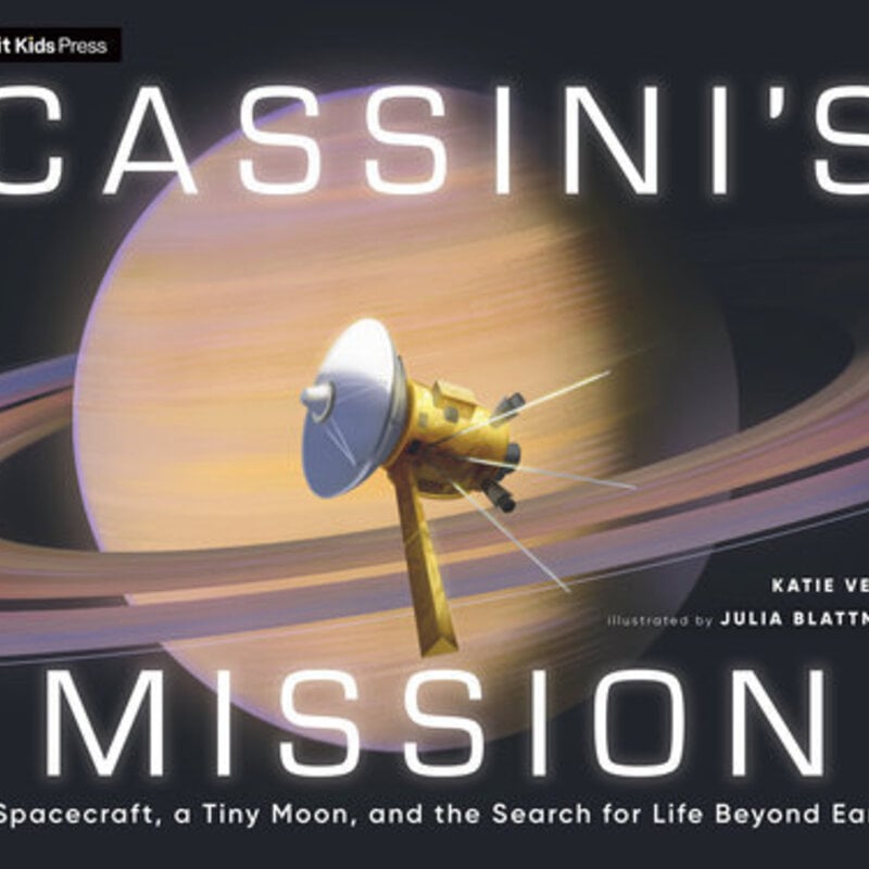 Venit Katie Cassini's Mission: A Spacecraft, a Tiny Moon, and the Search for Life Beyond Earth