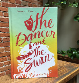 James Peters The Dancer and The Swan Hard Cover