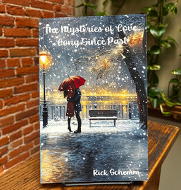 Rick Schemm The Mysteries of Love Long Since Past