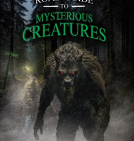 Lewis Chad The Wisconsin Road Guide to Mysterious Creatures