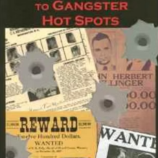 Chad Lewis The Wisconsin Road Guide to Gangster Hot Spots