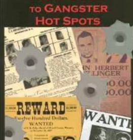 Lewis Chad The Wisconsin Road Guide to Gangster Hot Spots