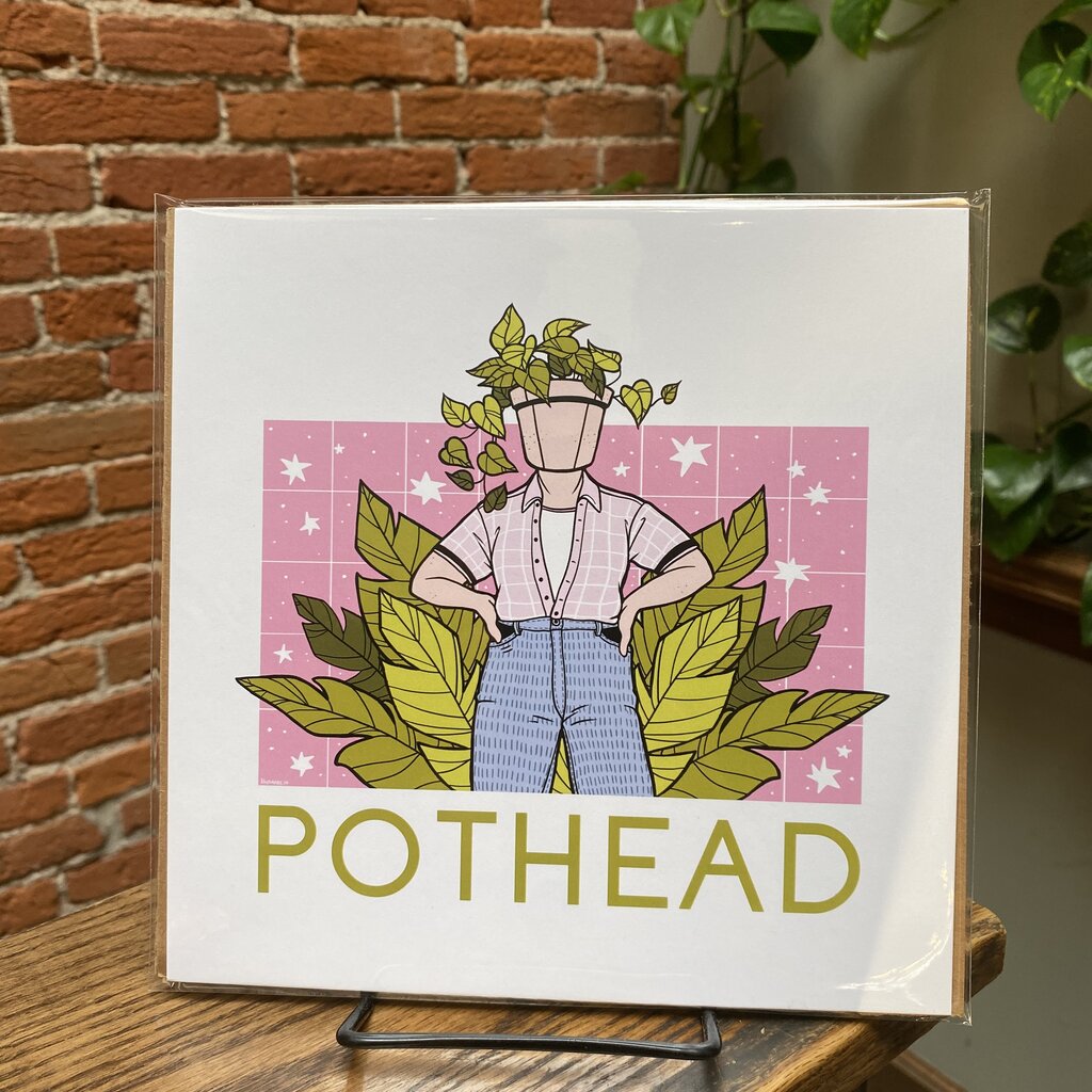 Kayla Marie Nyre Pothead Print - "Pothead" (10x8)