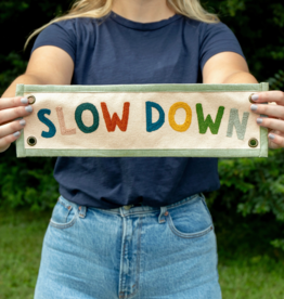 1canoe2 Slow Down Embroidered Canvas Banner