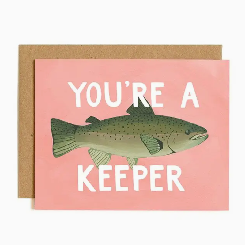 1canoe2 You're A Keeper Love Greeting Card