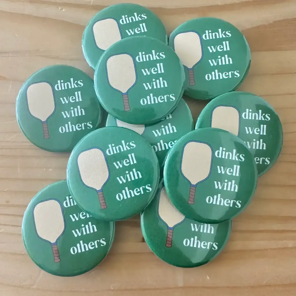 Craftinista Girl Dinks Well with Others -Pickleball Button