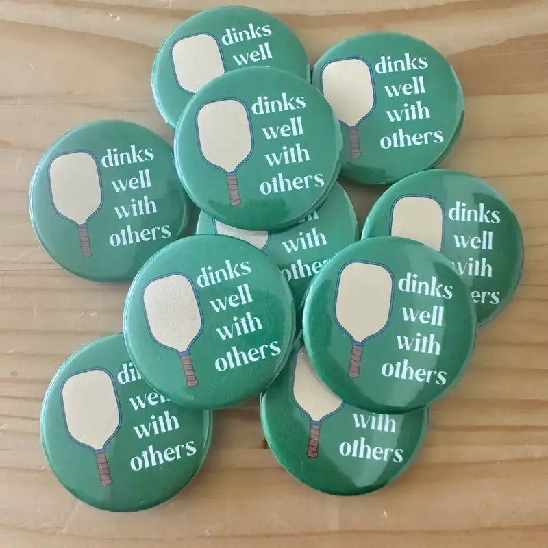 Craftinista Girl Dinks Well with Others -Pickleball Button