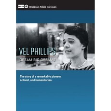Wisconsin Historical Society Press DVD - Vel Phillips: Dream Big Dreams