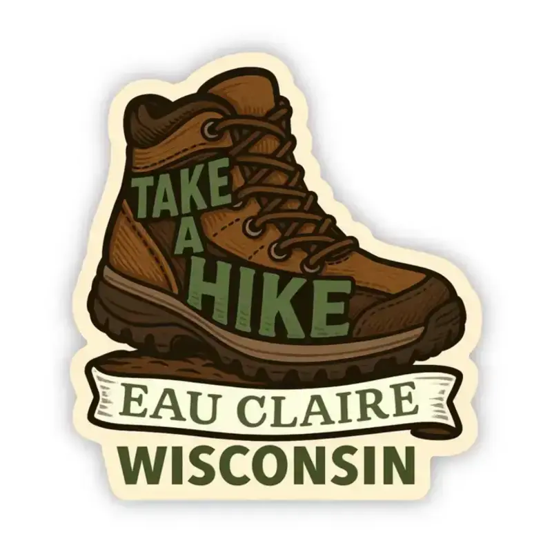 Jones Sticker Co Take A Hike Eau Claire Sticker