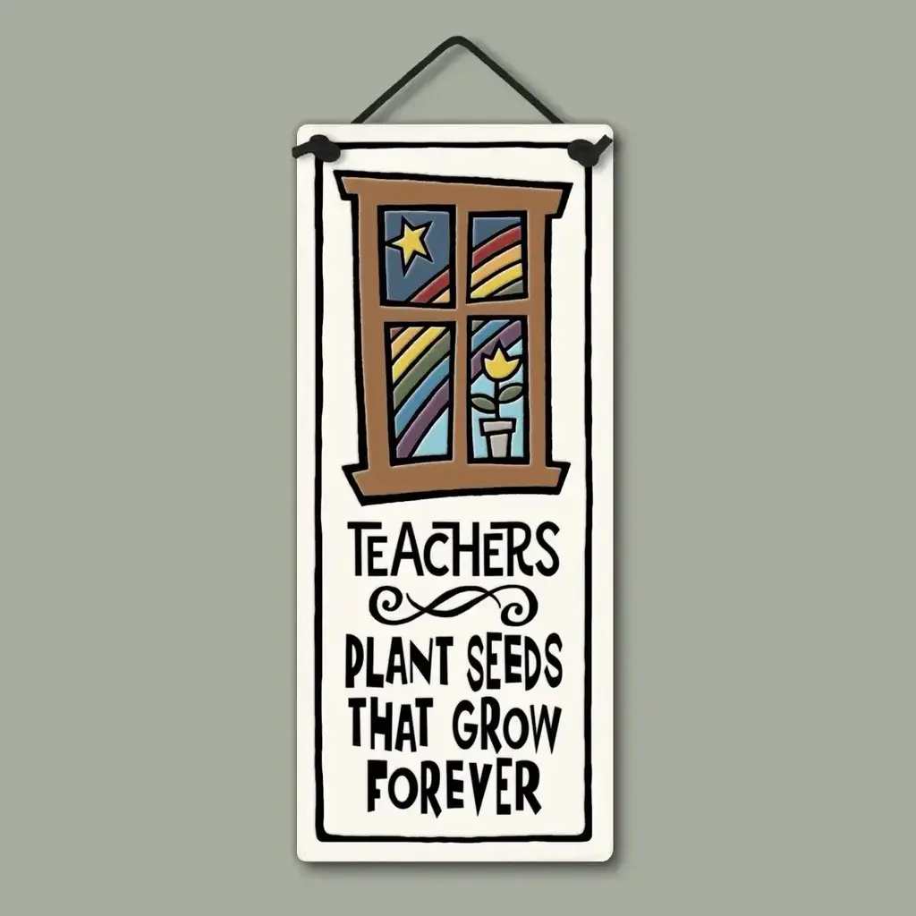 Macone Clay / Spooner Creek Teachers Plant Seeds - Wall Art