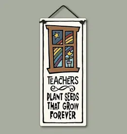 Macone Clay / Spooner Creek Teachers Plant Seeds - Wall Art