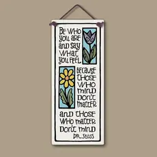 Macone Clay / Spooner Creek Be Who You Are - Wall Art