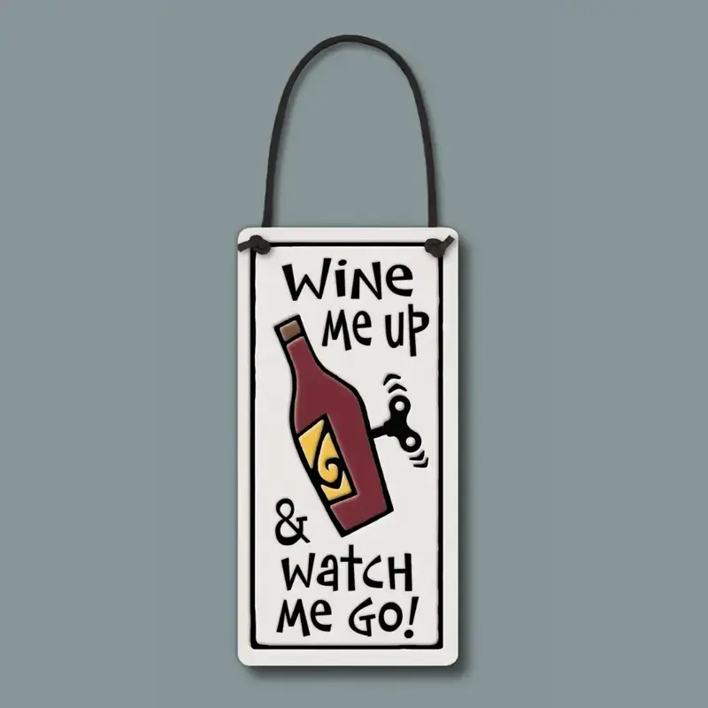 Macone Clay / Spooner Creek Wine Me Up - Wall Art / Wine Tag