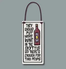 Macone Clay / Spooner Creek Enough For Two - Wall Art / Wine Tag