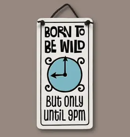 Macone Clay / Spooner Creek Born To Be Wild - Wall Art