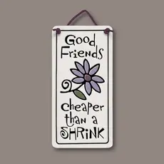 Macone Clay / Spooner Creek Good Friends Cheaper - Wall Art