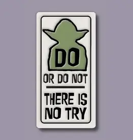 Macone Clay / Spooner Creek Do or Do Not - Magnet