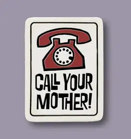 Macone Clay / Spooner Creek Call Your Mother - Magnet