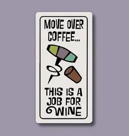 Macone Clay / Spooner Creek Job For Wine - Magnet