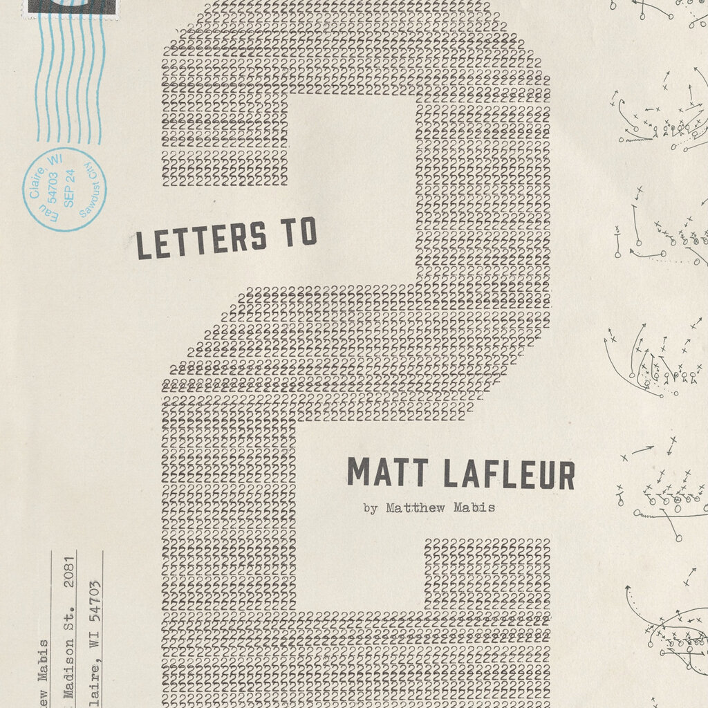 Matthew Mabis Letters to Matt LaFleur: Volume 02