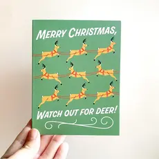 Bottlebrush Graphics Greeting Card - Watch Out For Deer! Christmas