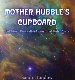 Lindow Sandra Mother Hubble's Cupboard and Other Poems about Inner and Outer Space