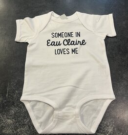 Volume One Onesie - Someone in Eau Claire Loves Me (6-12 Months)