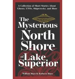 Mysterious North Shore Lake Superior 2e