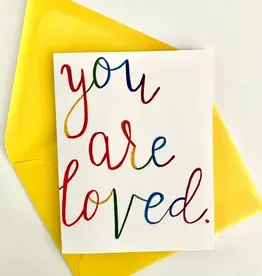 She Said It You Are Loved - Rainbow Card