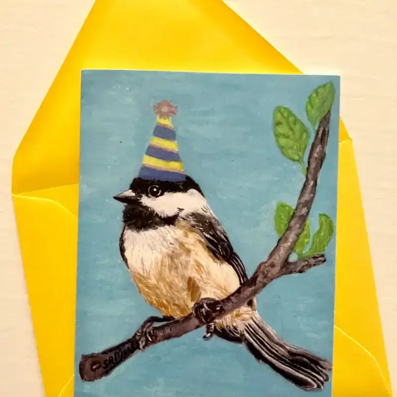 She Said It Chickadee - Happy Birthday Card