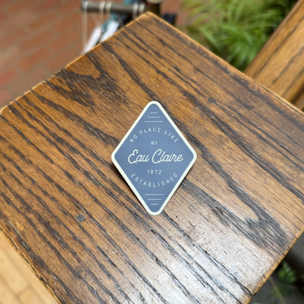 Ruff House Print Shop Sticker - No Place Like Eau Claire
