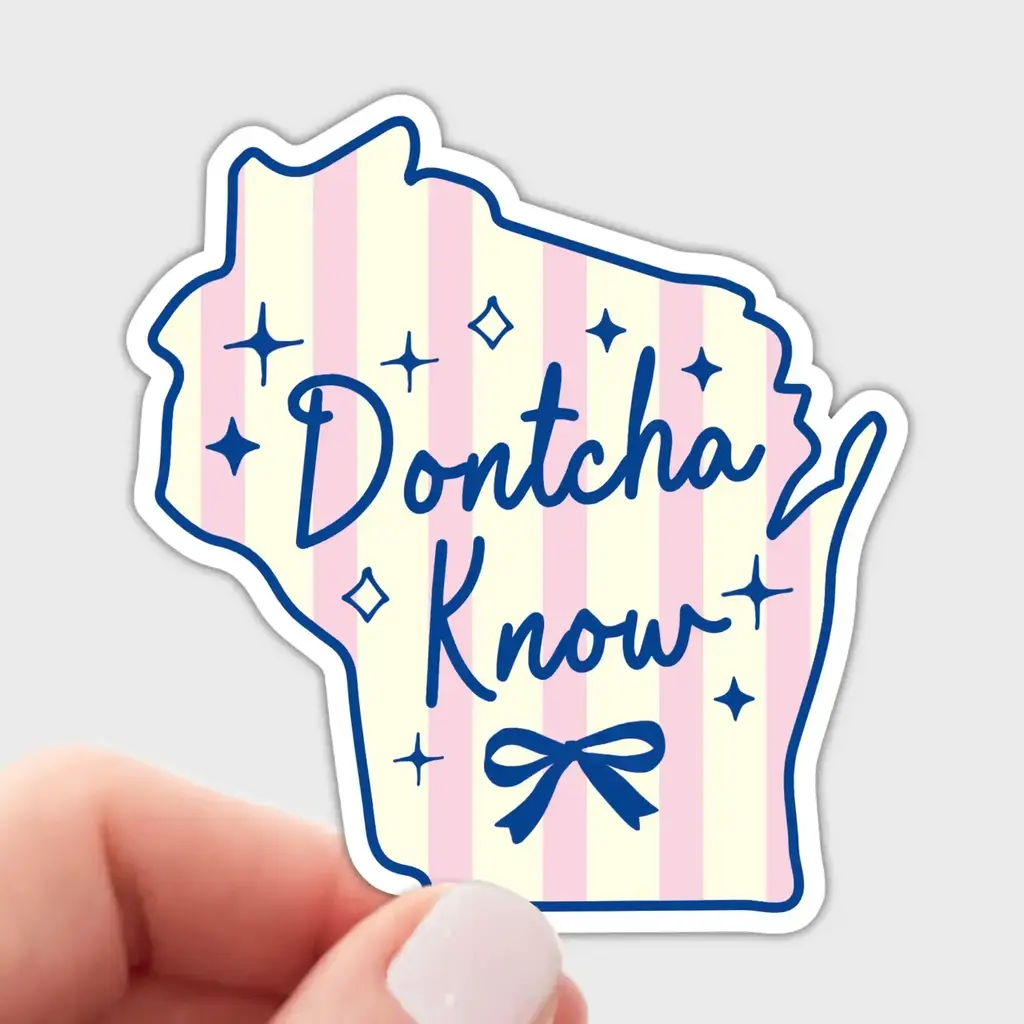 Yarnival (Faire) Dontcha Know Wisconsin Sticker