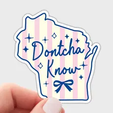 Yarnival (Faire) Dontcha Know Wisconsin Sticker
